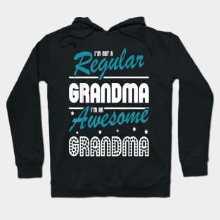 I'm Not A Regular Grandma Hoodie